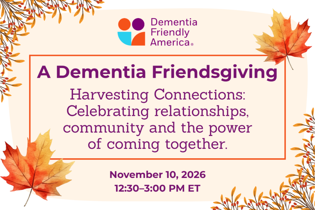 Dementia Friendsgiving 2026